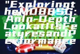 "Exploring the MD88 SG: An In-Depth Look at Its Features and Performance"